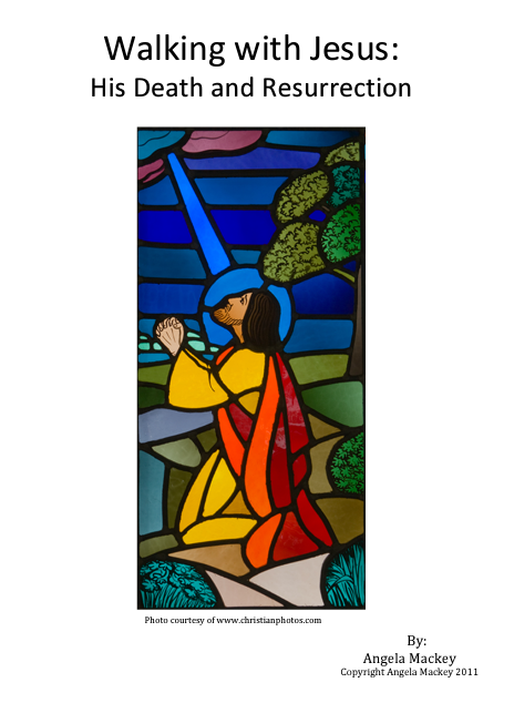 Walking with Jesus: His Death and Resurrection